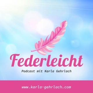 Federleicht - Dein Podcast für Persönlichkeitsentwicklung und Selbstliebe