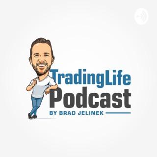 TradingLife Podcast with Brad Jelinek