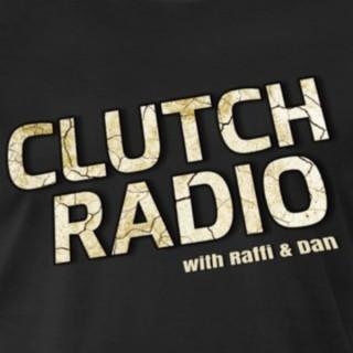 CLUTCH RADIO with RAFFI and DAN