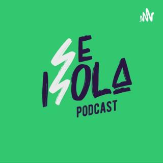 SE ISOLA Podcast
