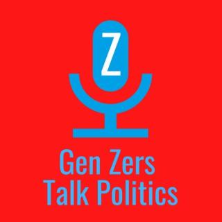 Gen Zers Talk Politics