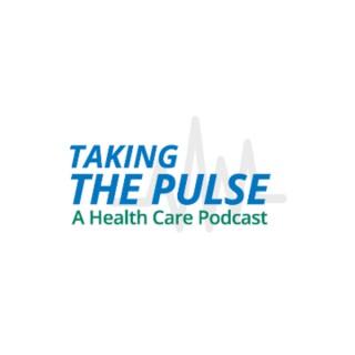 Taking the Pulse: a Health Care Podcast