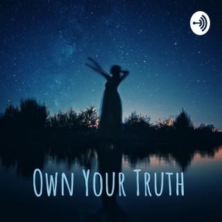 Own Your Truth by Briana Johnson