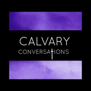 Calvary Conversations