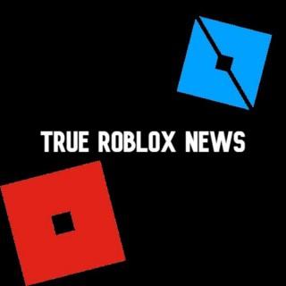 True Roblox News