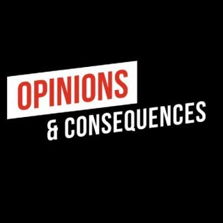 Opinions & Consequences