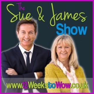 Sue & James 12 Weeks to Wow! Podcast Show