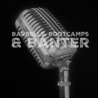 Barbells, Bootcamps and Banter