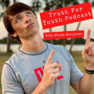 Truth For Youth with Micah Murphree