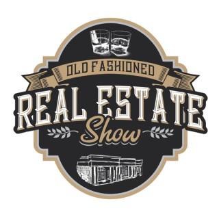 Old Fashioned Real Estate  Show