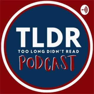 TLDR Podcast