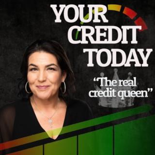 Your Credit Today