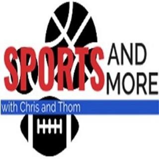 Sports and More with Chris & Thom