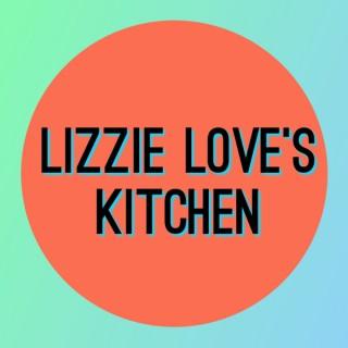 Lizzie Love's Kitchen