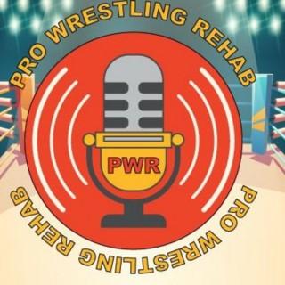 Pro Wrestling Rehab Podcast