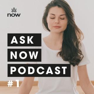 ASK NOW – PODCAST