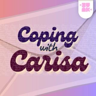 Coping with Carisa