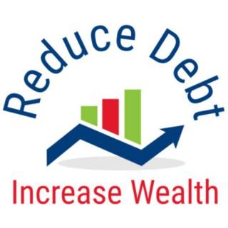 Reduce Debt Increase Wealth