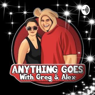 Anything Goes With Greg & Alex