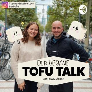 Der Vegane Tofu Talk von Lisa und Marco