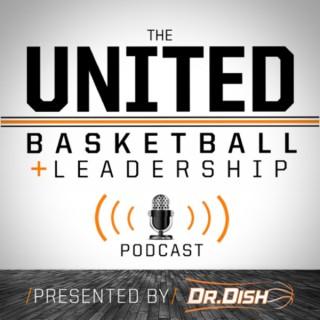 United Basketball and Leadership Podcast
