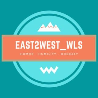East2West_WLS: The Podcast