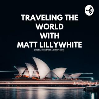 Traveling The World With Matt Lillywhite