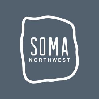 Soma Northwest Podcast