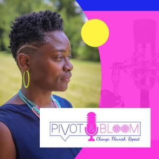 Pivot & Bloom