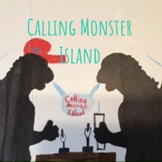 Calling Monster Island