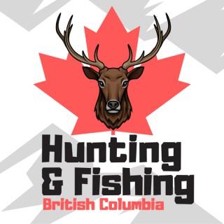 Hunting & Fishing British Columbia