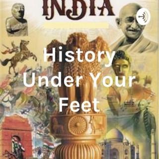 History Under Your Feet