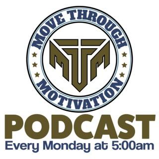 Move Through Motivation Podcast