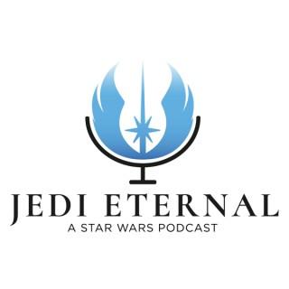 Jedi Eternal: A Star Wars Podcast
