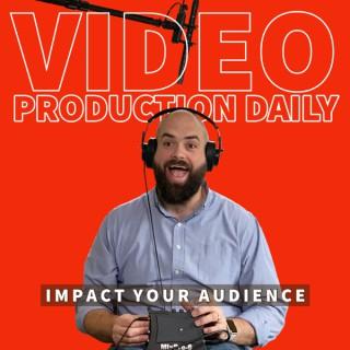 Video Production Daily