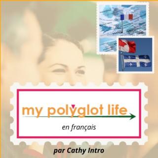 My Polyglot Life - En Francais