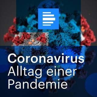 Coronavirus - Alltag einer Pandemie