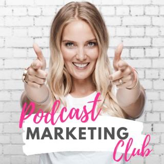 Podcast Marketing Club - mit deinem Podcast starten, wachsen, Geld verdienen