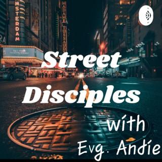 Street Disciples With Evangelist Andie