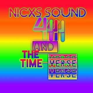Nicxs Sound and the Timeverse