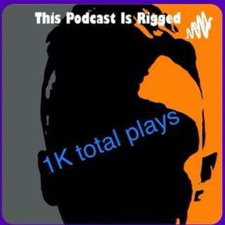 This podcast is rigged with J.W. Riggs!