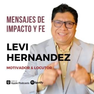Mensajes de Impacto y Fe con Levi Hernandez