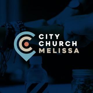 City Church Melissa Video Sermons