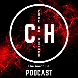 Choking Hazard - The Podcast