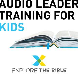 Explore the Bible | Kids Leader Training Podcast