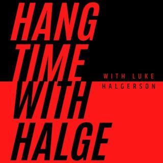 Hangtime With Halge