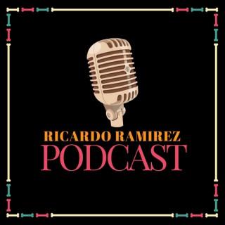 Ricardo Ramírez Podcast