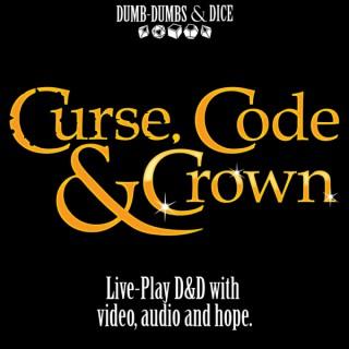 Curse, Code & Crown