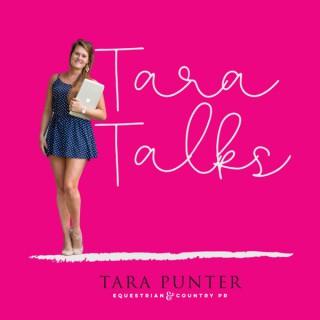 Tara Talks