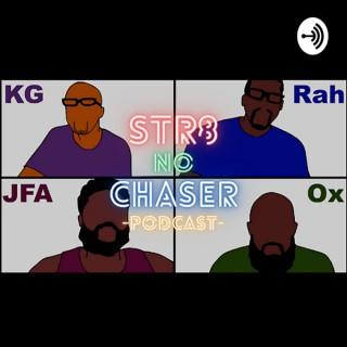Str8 No Chaser Podcast